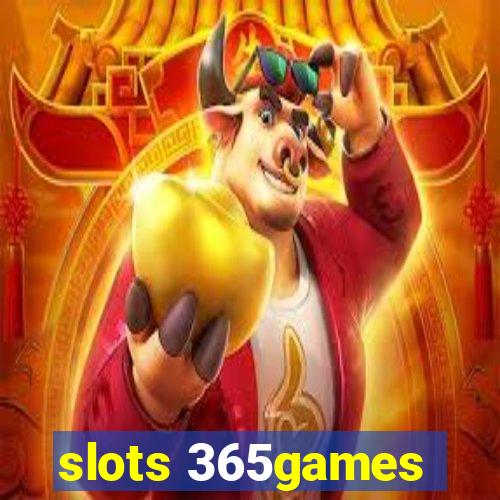 slots 365games